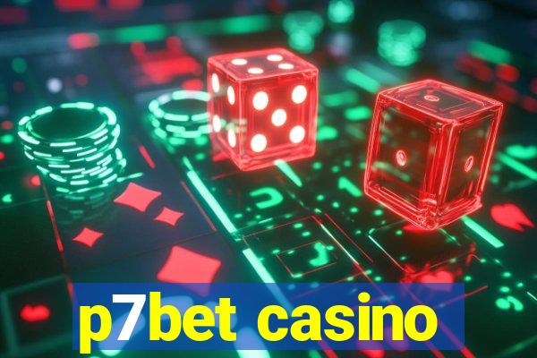 p7bet casino